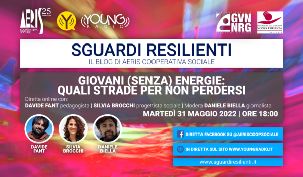 Giovani (senza) energie | Il 31 maggio  alle 18,00 incontro in diretta con il pedagogista Davide Fant