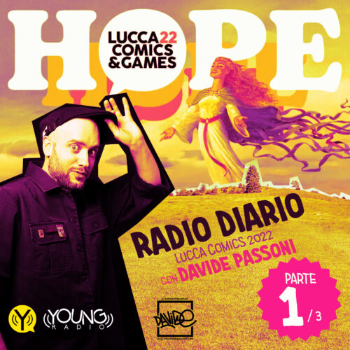 Radio Diario Lucca | voci, suoni dal Lucca Comics & Games –  Parte 1
