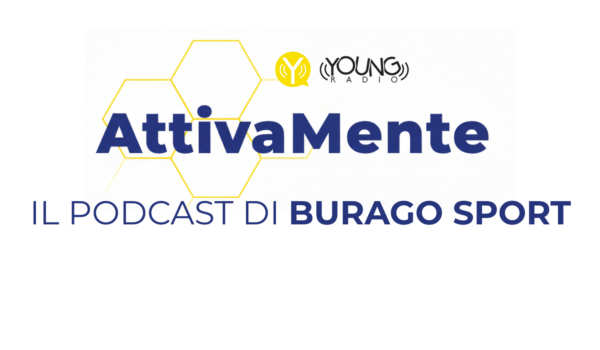 AttivaMente | Il podcast che racconta Burago Sport
